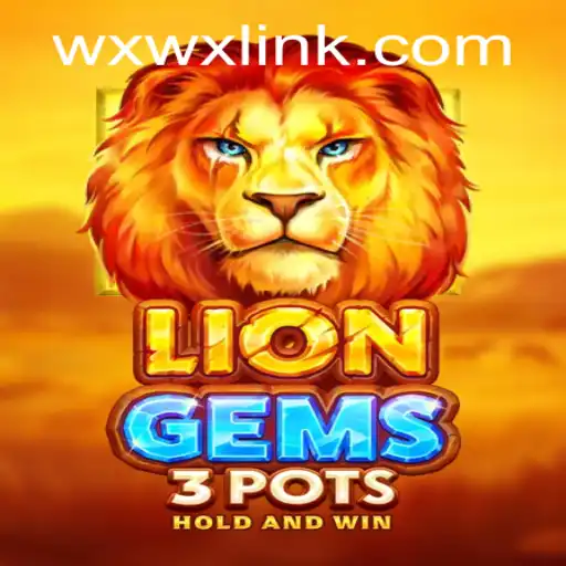 Discover the Exciting World of LionGems3pots: A Captivating Adventure