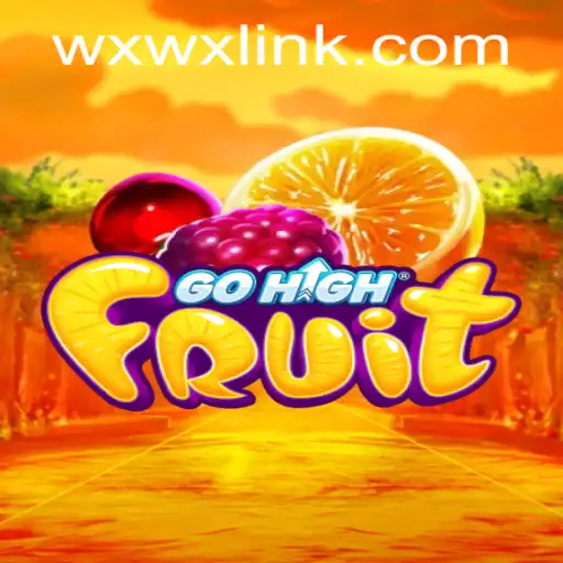 Discover the Exciting World of GoHighFruit and the Significance of WXWX.COM