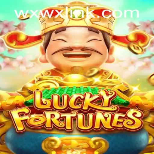 Discover the Thrills of LUCKYFORTUNES with WXWX.COM